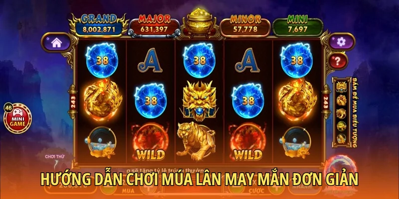 Hướng dẫn chơi múa lân may mắn đơn giản
