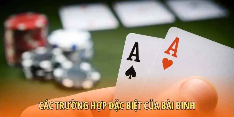 Các trường hợp đặc biệt của bài Binh