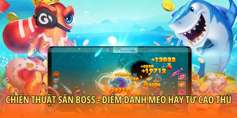 chiến thuật săn boss