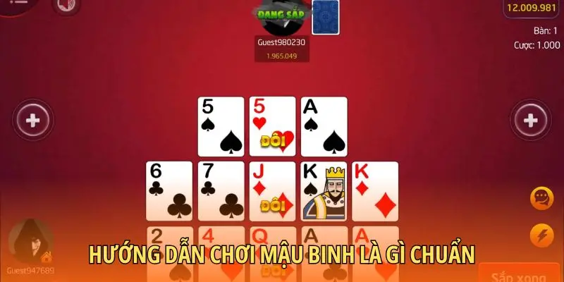 Hướng dẫn chơi Mậu binh là gì chuẩn