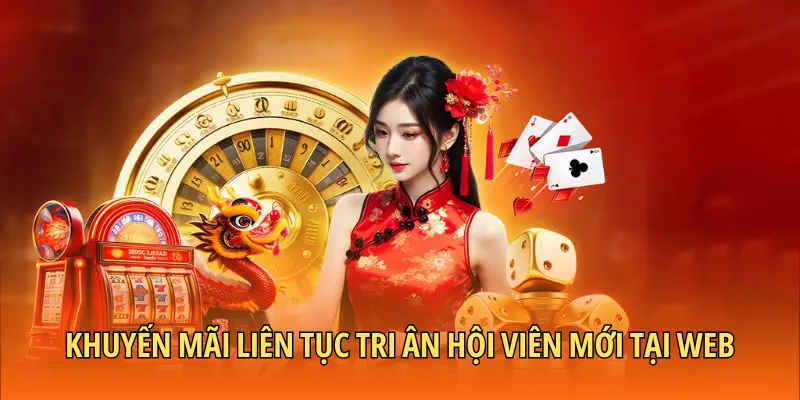 Khuyến mãi liên tục tri ân hội viên mới tại web