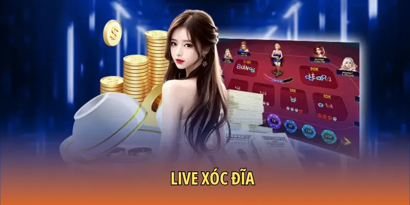 Live Xóc đĩa