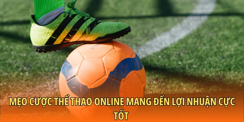 Mẹo cược thể thao online