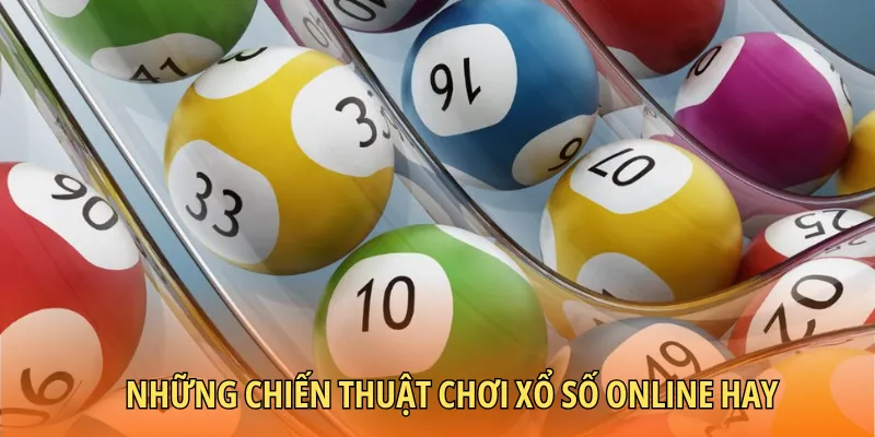Những cách chơi xổ số online được áp dụng phổ biến